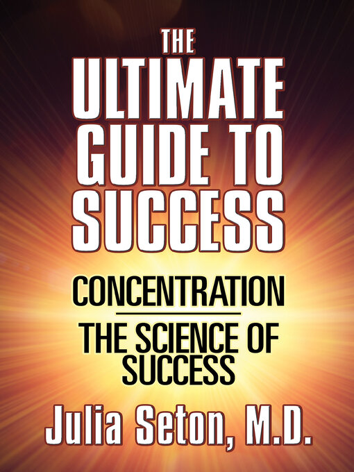 Title details for The Ultimate Guide to Success by Julia Seton - Available